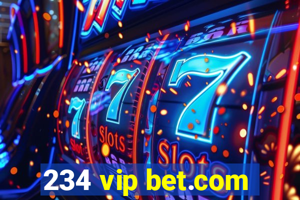 234 vip bet.com